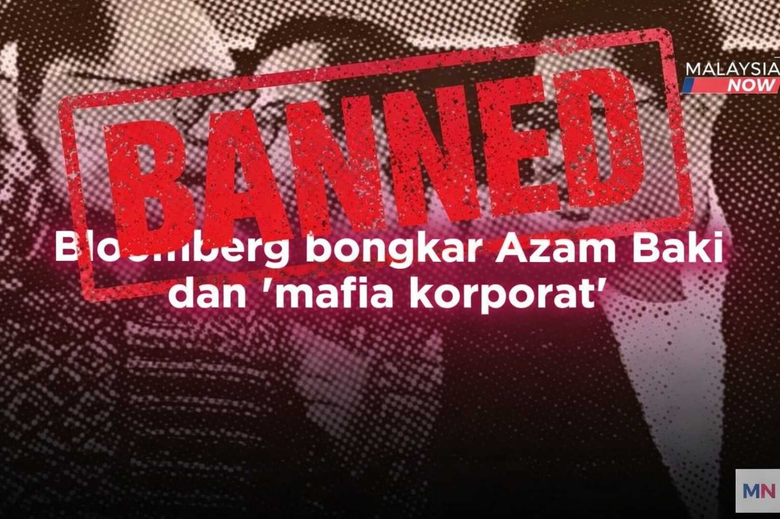 TikTok blocks MalaysiaNow video on Bloomberg's exposé as pressure mounts on MACC's Azam Baki